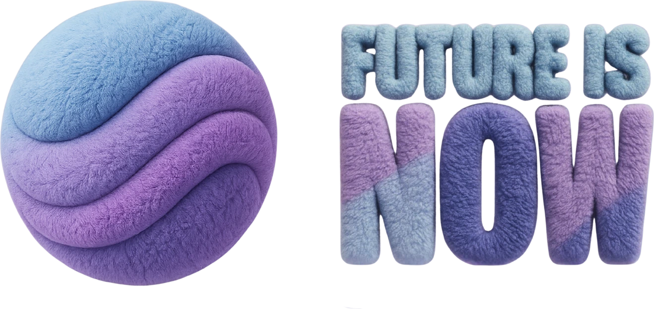 Future is Now